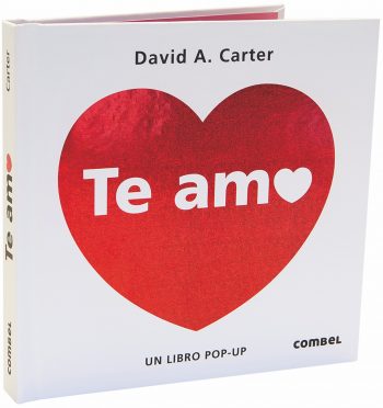 cuento pop-up infantil Te amo de COMBEL libro desplegable de David A. Carter con corazones en 3D