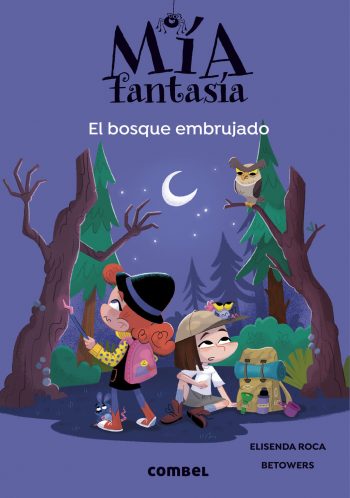 El bosque embrujado. Mía fantasía