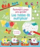 Las tablas de multiplicar. Pasatiempos y juegos para aprender