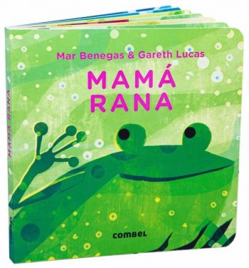 cuento infantil Mamá rana de COMBEL para niños de 1 a 3 años sobre el amor entre madre e hijo