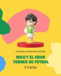 Milo y le gran torneo de futbol