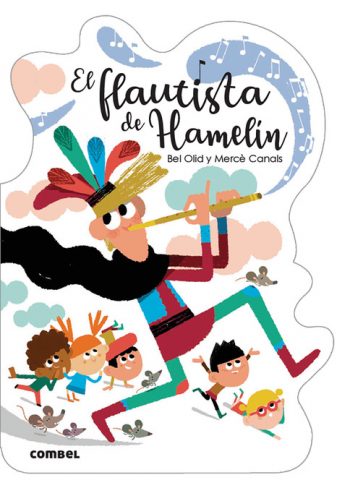 Portada del cuento infantil El Flautista de Hamelín de Combel perteneciente a la colección ¡Qué te cuento!