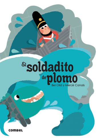 Portada del cuento infantil El Soldadito de Plomo de Combel perteneciente a la colección ¡Qué te cuento!