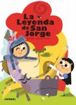 Cuento infantil La Leyenda de San Jorge. Colección Qué te cuento. Combel