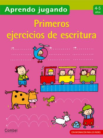 Cuaderno Primeros ejercicios de escritura 4-5 años de la colección Aprendo jugando de Combel